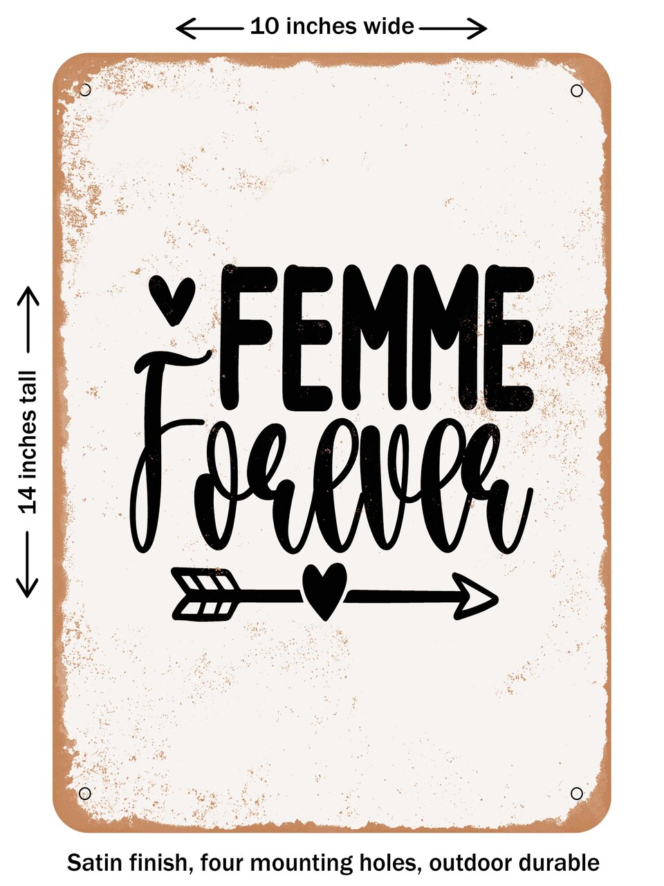 DECORATIVE METAL SIGN - Femme Forever  - Vintage Rusty Look